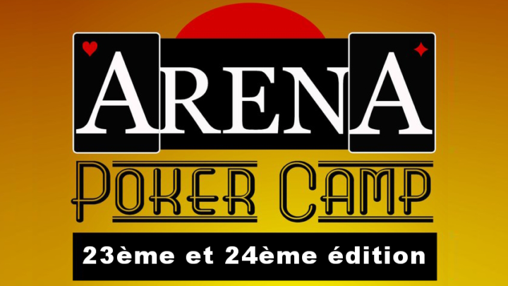 Arena Poker Camp, du 24 mai au 2 juin 2025.